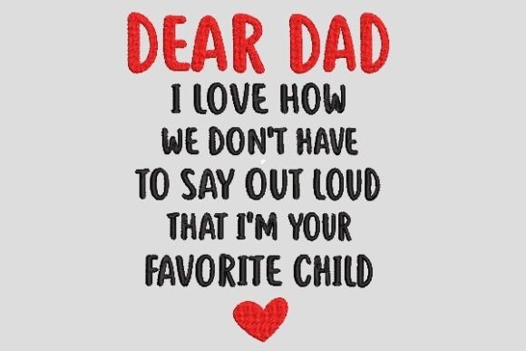 Dear Dad I’m Your Favorite Child