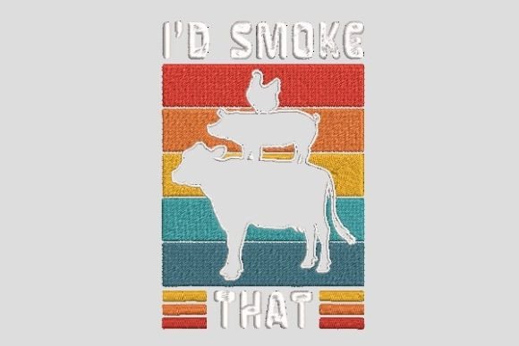 I D Smoke That