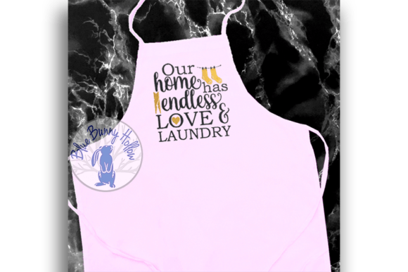 Our Home Has Endless Love Laundry